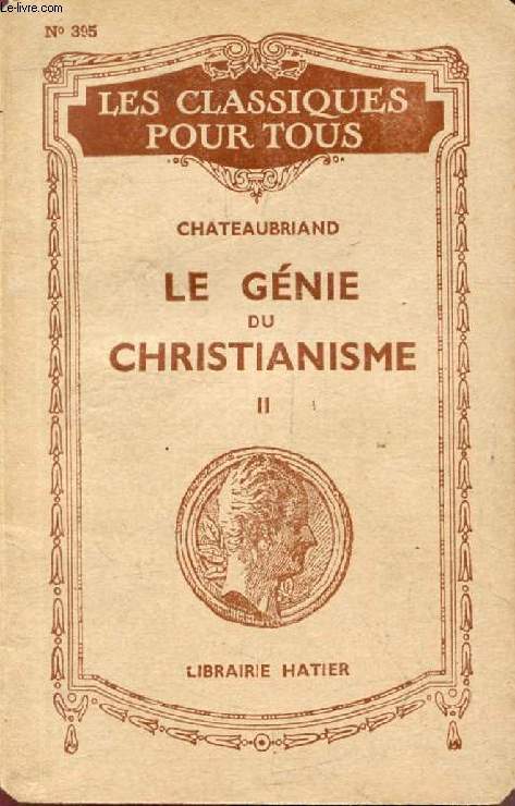 GENIE DU CHRISTIANISME, TOME II (Extraits) (Les Classiques Pour Tous)
