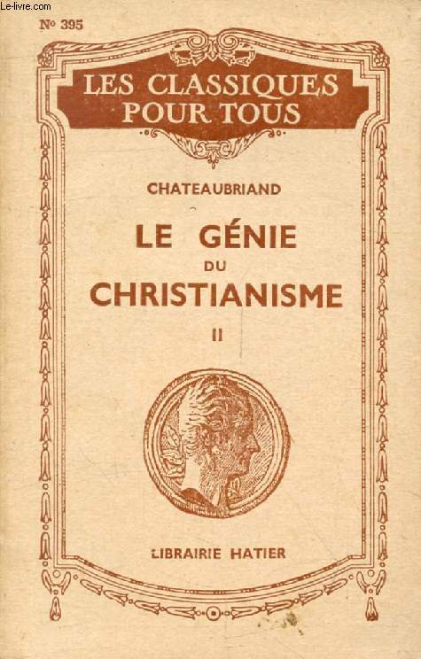 GENIE DU CHRISTIANISME, TOME II (Extraits) (Les Classiques Pour Tous)