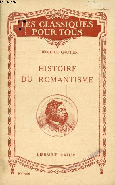 HISTOIRE DU ROMANTISME (Les Classiques Pour Tous)