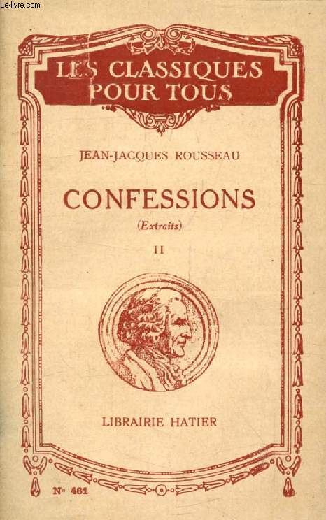 LES CONFESSIONS, TOME II (Extraits) (Les Classiques Pour Tous)
