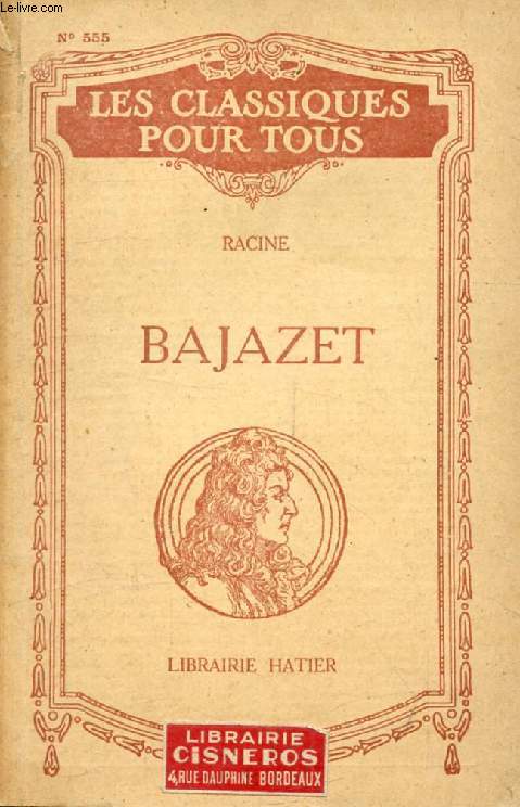 BAJAZET (Les Classiques Pour Tous)