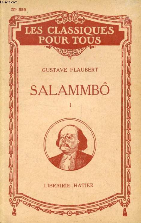 SALAMMBO, TOME I (Les Classiques Pour Tous)