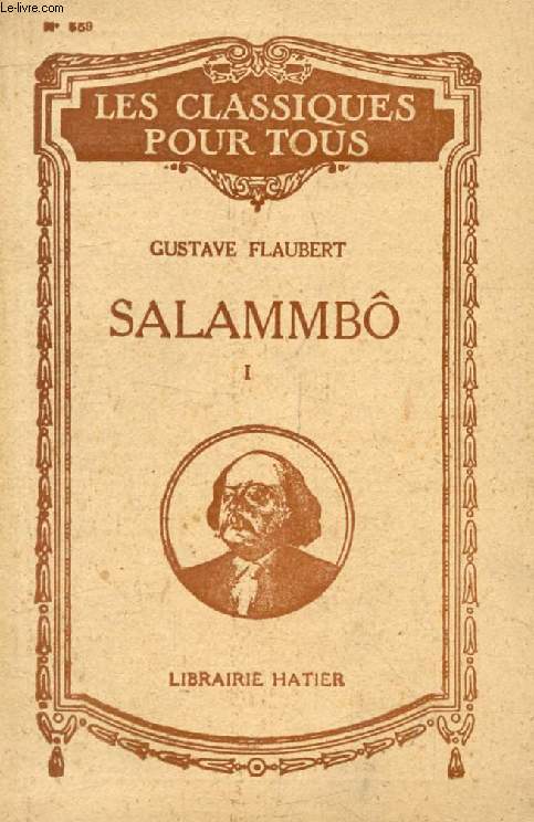 SALAMMBO, TOME I (Les Classiques Pour Tous)