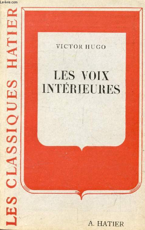 LES VOIX INTERIEURES (Les Classiques Hatier)