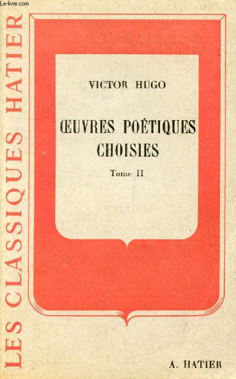 OEUVRES POETIQUES CHOISIES, TOME II (Les Classiques Hatier)