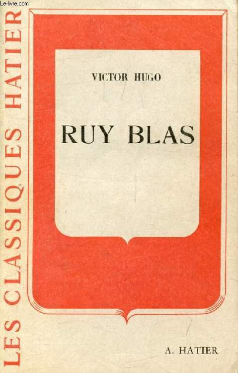 RUY BLAS (Les Classiques Hatier)