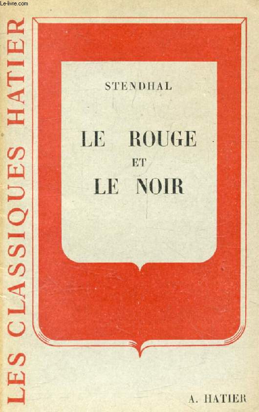 LE ROUGE ET LE NOIR (Extraits) (Les Classiques Hatier)