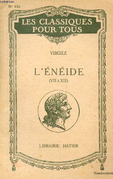 L'ENEIDE, LIVRES VII-XII (Extraits, Traduction) (Les Classiques Pour Tous)