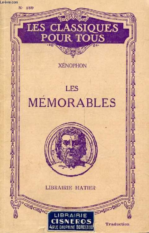 ENTRETIENS MEMORABLES DE SOCRATE, LIVRES I-II (Traduction) (Les Classiques Pour Tous)