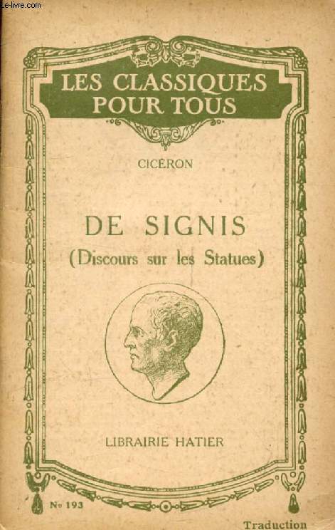 DES SIGNIS, DISCOURS SUR LES STATUES (In Extenso) (Traduction) (Les Classiques Pour Tous)