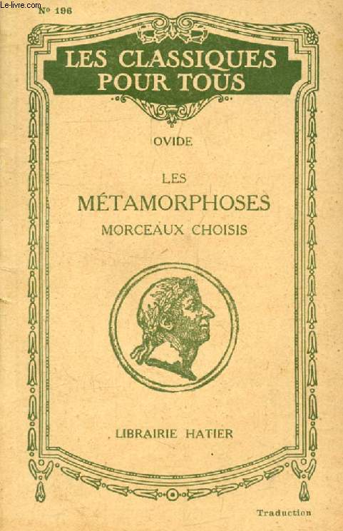 LES METAMORPHOSES (Morceaux Choisis) (Les Classiques Pour Tous)