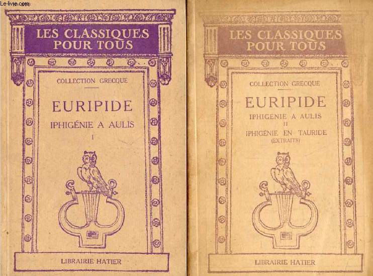 IPHIGENIE A AULIS, 2 TOMES (Les Classiques Pour Tous)