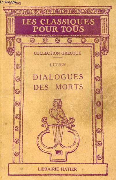 CHOIX DE DIALOGUES DES MORTS (Les Classiques Pour Tous)