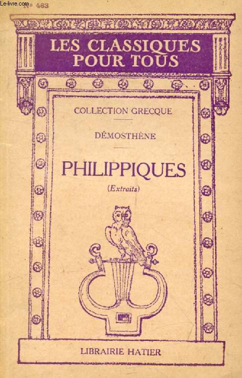 LES PHILIPPIQUES (Extraits) (Les Classiques Pour Tous)