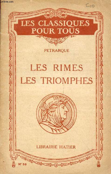 LES RIMES, LES TRIOMPHES (Traduction) (Les Classiques Pour Tous)