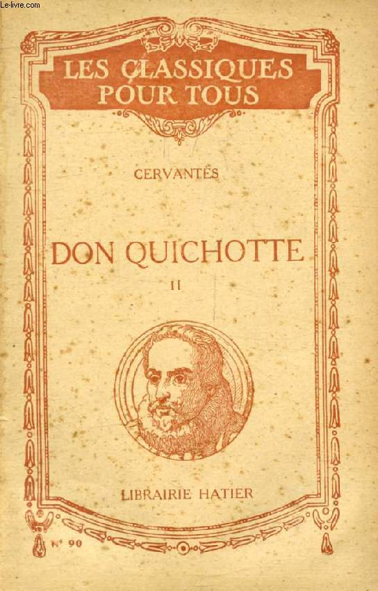 DON QUICHOTTE, TOME II (Traduction) (Les Classiques Pour Tous)