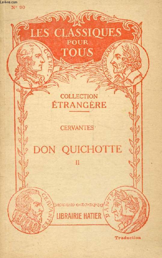 DON QUICHOTTE, TOME II (Traduction) (Les Classiques Pour Tous)
