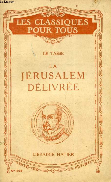 LA JERUSALEM DELIVREE (Traduction) (Les Classiques Pour Tous)
