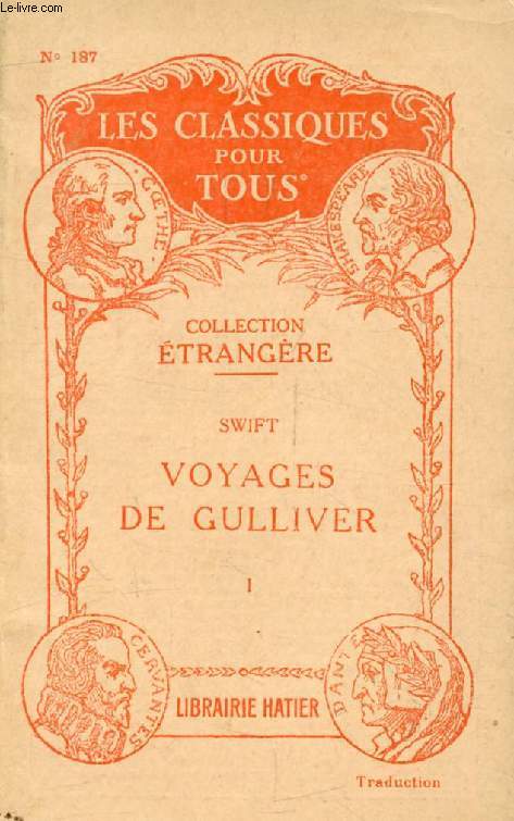 VOYAGES DE GULLIVER, TOME I (Traduction) (Les Classiques Pour Tous)