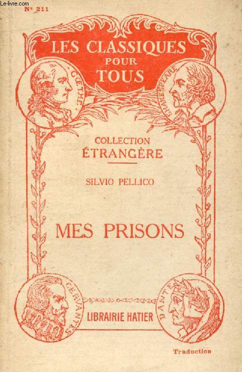 MES PRISONS (Traduction) (Les Classiques Pour Tous)