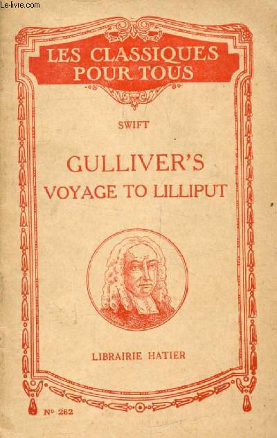 GULLIVER'S VOYAGE TO LILLIPUT (First Part of Gulliver's Travels) (Les Classiques Pour Tous)