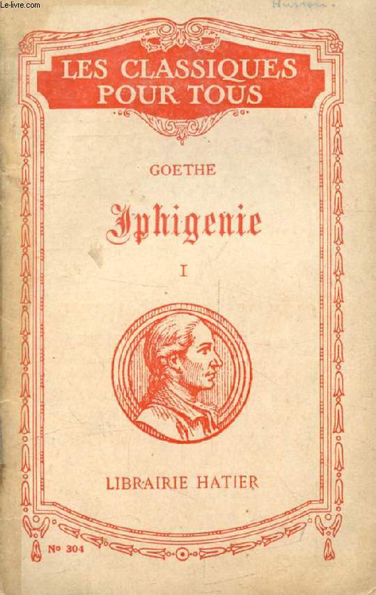 IPHIGENIE AUF TAURIS, TOME I (Les Classiques Pour Tous)