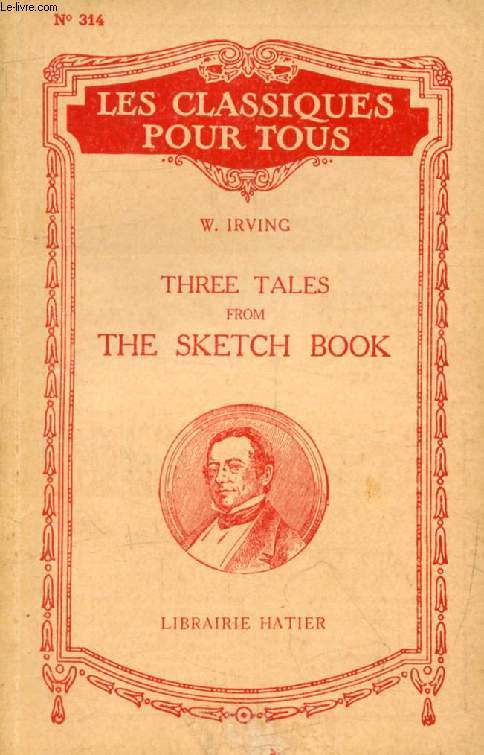THREE TALES FROM THE SKETCH BOOK (Les Classiques Pour Tous)