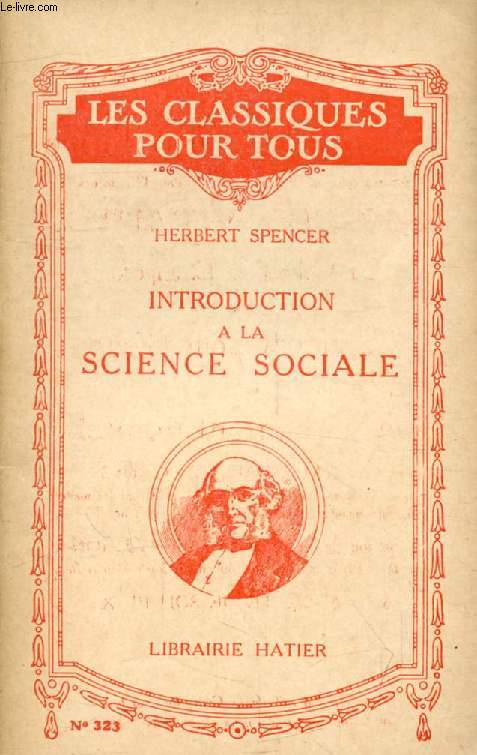 INTRODUCTION A LA SCIENCE SOCIALE (Traduction) (Les Classiques Pour Tous)