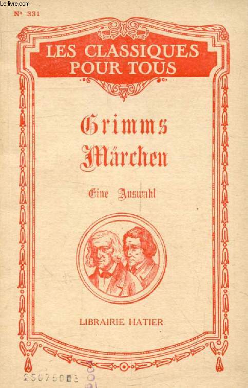 GRIMMS MRCHEN, Ein Auswahl (Les Classiques Pour Tous)