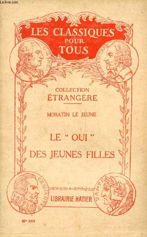 LE 'OUI' DES JEUNES FILLES (Traduction) (Les Classiques Pour Tous)