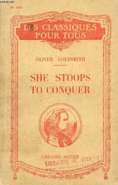 SHE STOOPS TO CONQUER (Les Classiques Pour Tous)