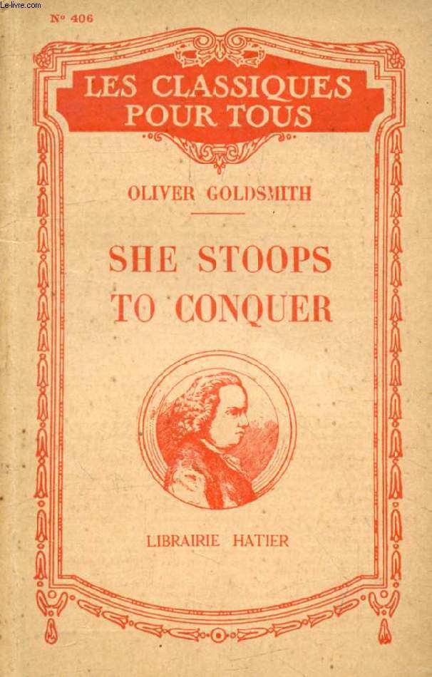 SHE STOOPS TO CONQUER (Les Classiques Pour Tous)