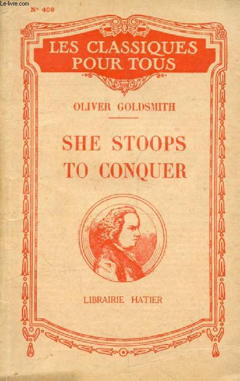 SHE STOOPS TO CONQUER (Les Classiques Pour Tous)