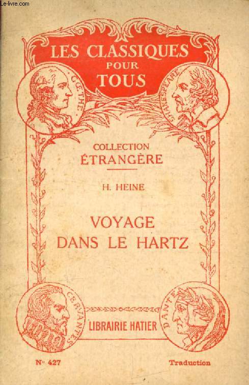 VOYAGE DANS LE HARZ (Die Harzreise) (Traduction) (Les Classiques Pour Tous)