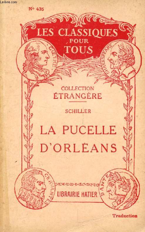LA PUCELLE D'ORLEANS, Tragdie Romantique (Traduction) (Les Classiques Pour Tous)