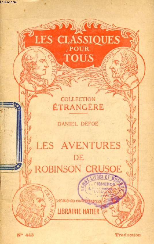 LES AVENTURES DE ROBINSON CRUSOE (Traduction) (Les Classiques Pour Tous)
