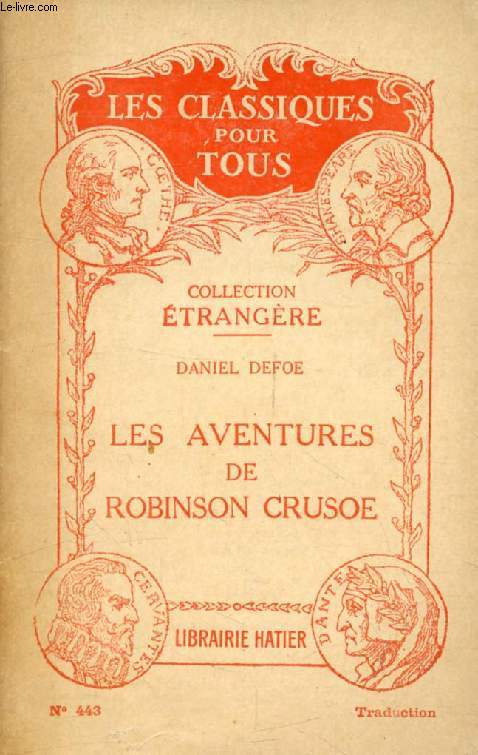 LES AVENTURES DE ROBINSON CRUSOE (Traduction) (Les Classiques Pour Tous)