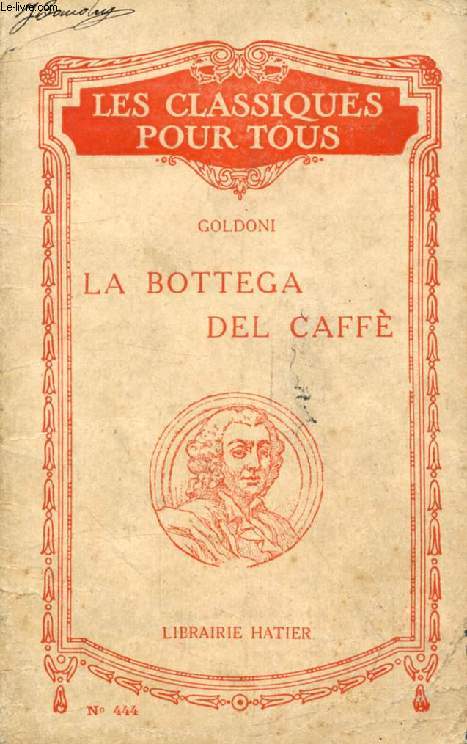 LA BOTTEGA DEL CAFFE' (Les Classiques Pour Tous)