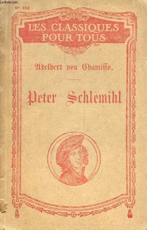 PETER SCHLEMIHL'S WUNDERSAME GESCHICHTE (Les Classiques Pour Tous)