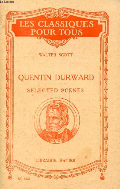QUENTIN DURWARD, Selected Scenes (Les Classiques Pour Tous)