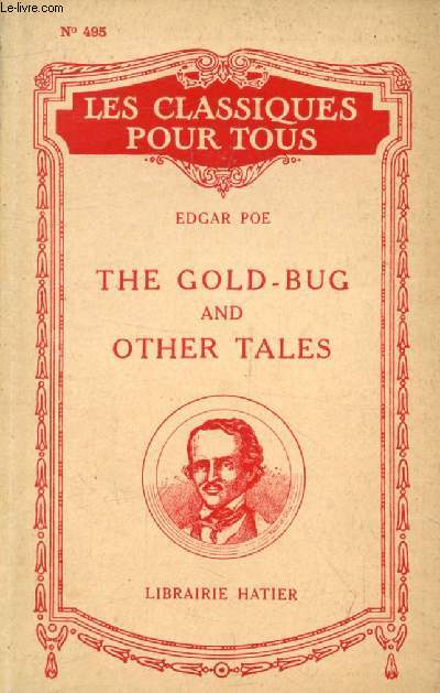 THE GOLD-BUG, AND OTHER TALES (Les Classiques Pour Tous)