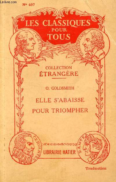 ELLE S'ABAISSE POUR TRIOMPHER (Traduction) (Les Classiques Pour Tous)