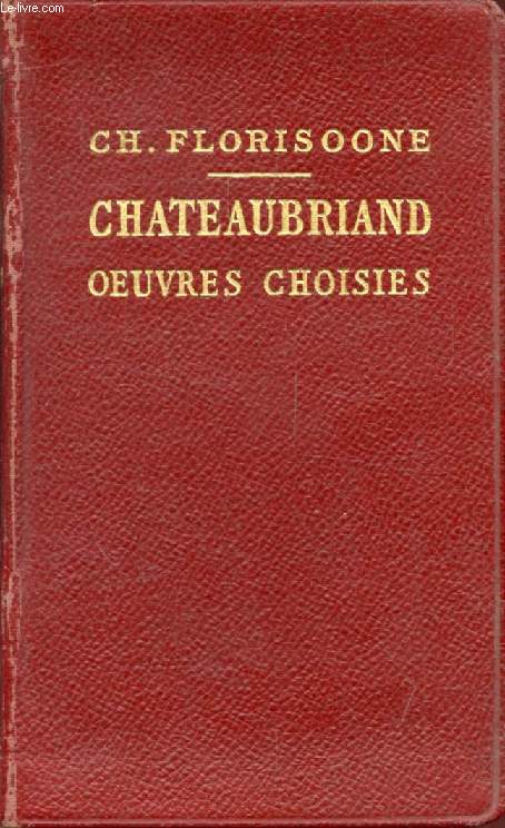 CHATEAUBRIAND, OEUVRES CHOISIES