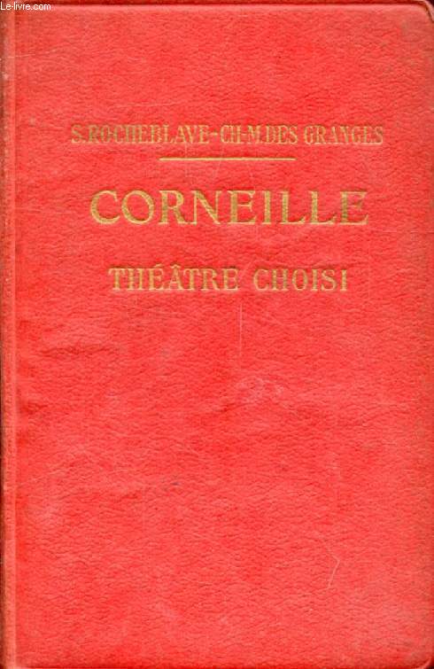 CORNEILLE, THEATRE CHOISI