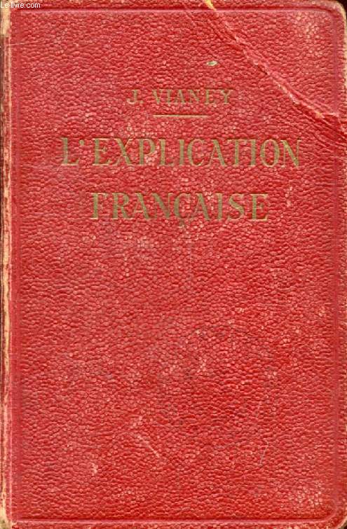 L'EXPLICATION FRANCAISE AU BACCALAUREAT ET A LA LICENCE ES LETTRES