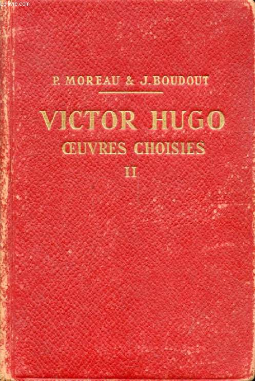 VICTOR HUGO, OEUVRES CHOISIES, TOME II (1851-1885)