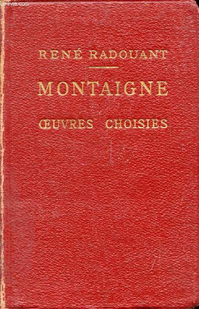 MONTAIGNE, OEUVRES CHOISIES