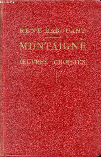 MONTAIGNE, OEUVRES CHOISIES