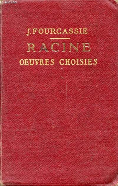 RACINE, OEUVRES CHOISIES