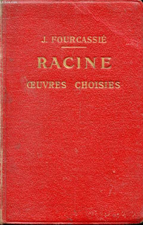 RACINE, OEUVRES CHOISIES